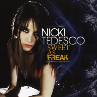 Nicki Tedesco Sweet as Freak album cover